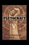 Plutocracy V: Subterranean Fire Movie Streaming Online