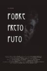 Pobre Preto Puto Movie Streaming Online