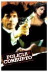 Policía corrupto Movie Streaming Online