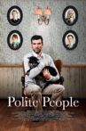 Polite People Movie Streaming Online