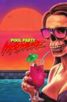Pool Party Massacre Movie Streaming Online