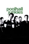 Poolhall Junkies Movie Streaming Online