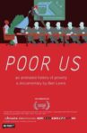 Poor Us: An Animated History of Poverty Movie Streaming Online