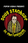 Popov Vodka Presents: An Evening with Doug Stanhope Movie Streaming Online
