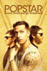 Popstar: Never Stop Never Stopping Movie Streaming Online
