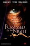 Possessed by the Night Movie Streaming Online