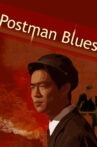 Postman Blues Movie Streaming Online