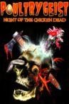 Poultrygeist: Night of the Chicken Dead Movie Streaming Online