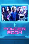 Powder Room Movie Streaming Online