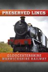 Preserved Lines - Gloucestershire Warwickshire Railway Movie Streaming Online