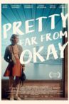 Pretty Far from Okay Movie Streaming Online