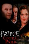 Prince of Central Park Movie Streaming Online