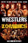 Pro Wrestlers vs Zombies Movie Streaming Online