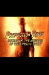 Production Diary: Making of 'The Kingdom of the Crystal Skull' Movie Streaming Online