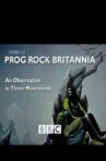 Prog Rock Britannia Movie Streaming Online