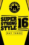 PROGRESS Chapter 68: Super Strong Style 16 - Day 3 Movie Streaming Online