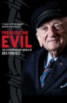 Prosecuting Evil: The Extraordinary World of Ben Ferencz Movie Streaming Online