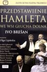 Przedstawienie Hamleta we wsi Głucha Dolna Movie Streaming Online