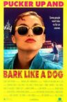 Pucker Up and Bark Like a Dog Movie Streaming Online