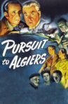 Pursuit to Algiers Movie Streaming Online