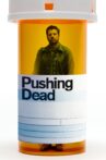 Pushing Dead Movie Streaming Online