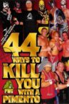 PWG: 44 Ways To Kill You With A Pimento Movie Streaming Online