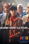 Quand vient la peur... Movie Streaming Online