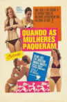 Quando as Mulheres Paqueram Movie Streaming Online