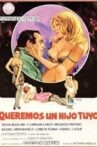 Queremos un hijo tuyo Movie Streaming Online