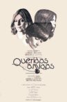 Queridas Amigas Movie Streaming Online