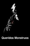 Queridos monstruos Movie Streaming Online