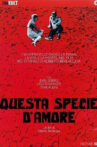 Questa specie d'amore Movie Streaming Online