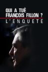 Qui a tué François Fillon ? L'enquête BFM TV Movie Streaming Online