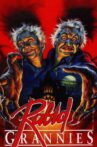 Rabid Grannies Movie Streaming Online