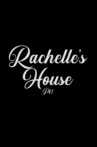 Rachelle's House Pt. 2 Movie Streaming Online
