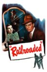 Railroaded! Movie Streaming Online
