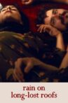 Rain on long-lost roofs Movie Streaming Online