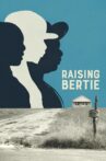 Raising Bertie Movie Streaming Online