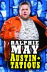 Ralphie May: Austin-Tatious Movie Streaming Online