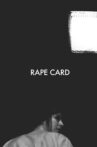 Rape Card Movie Streaming Online
