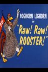 Raw! Raw! Rooster! Movie Streaming Online