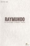 Raymundo: The Revolutionary Filmmaker's Struggle Movie Streaming Online