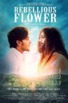 Rebellious Flower Movie Streaming Online