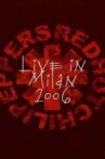 Red Hot Chili Peppers - Live in Milan Movie Streaming Online