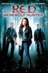 Red: Werewolf Hunter Movie Streaming Online