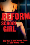 Reform School Girl Movie Streaming Online
