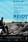Reidy - A Construção da Utopia Movie Streaming Online