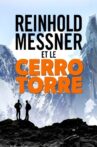 Reinhold Messner et le Cerro Torre - Enquête sur une ascension en Patagonie Movie Streaming Online