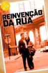 Reinvenção da Rua Movie Streaming Online
