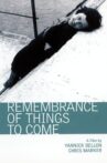 Remembrance of Things to Come Movie Streaming Online
